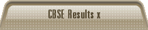 CBSE Results x